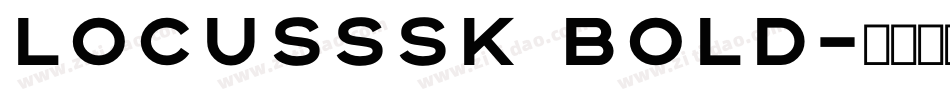 LocusSSK Bold字体转换